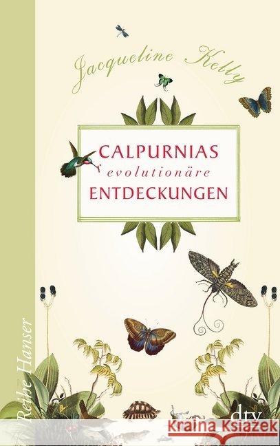 Calpurnias (r)evolutionäre Entdeckungen Kelly, Jacqueline 9783423625982 DTV - książka