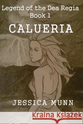 Calueria Jessica Munn 9781942981206 W & B Publishers Inc. - książka