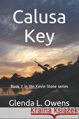 Calusa Key Glenda L. Owens 9781729608692 Createspace Independent Publishing Platform - książka