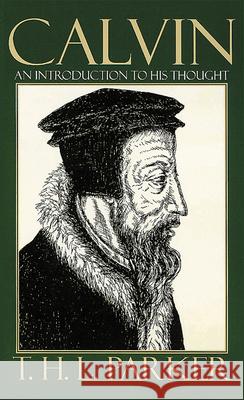 Calvin: an Intro to His Thought Parker, T. H. L. 9780664256029 Westminster John Knox Press - książka