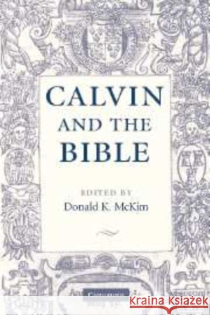 Calvin and the Bible  9780521838276 CAMBRIDGE UNIVERSITY PRESS - książka