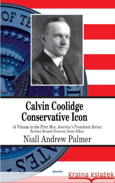 Calvin Coolidge: Conservative Icon Niall Andrew Palmer 9781628080353 Nova Science Publishers Inc - książka