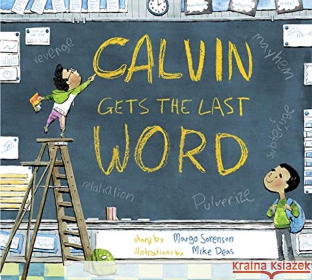 Calvin Gets the Last Word Margo Sorenson Mike Deas 9780884488224 Tilbury House Publishers - książka