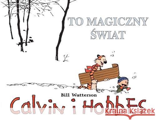 Calvin i Hobbes T.9 To magiczny świat Watterson Bill 9788328116085 Egmont - książka