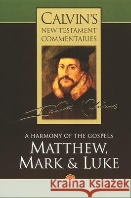 Calvin's New Testament Commentaries: Matthew, Mark & Luke John Calvin T. H. L. Parker David W. Torrance 9780802808028 Wm. B. Eerdmans Publishing Company - książka