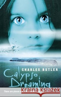Calypso Dreaming Charles Butler 9780007128563 HARPERCOLLINS PUBLISHERS - książka