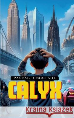 Calyx Ringstahl, Pascal 9783384454430 tredition - książka