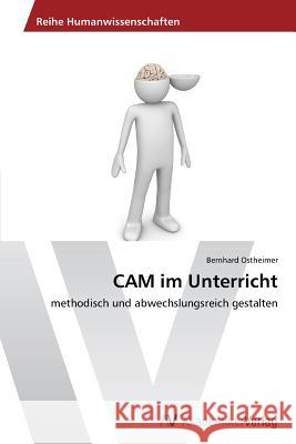 CAM Im Unterricht Ostheimer Bernhard 9783639488371 AV Akademikerverlag - książka