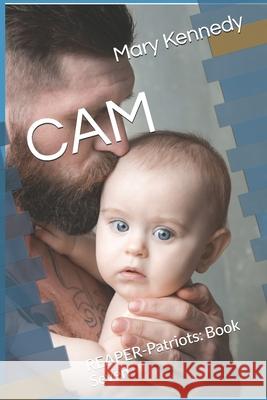 CAM: REAPER-Patriots: Book Seven Mary Kennedy, Pam Clinton 9798537609773 Independently Published - książka
