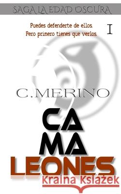 Camaleones Cristina Merino 9781979356565 Createspace Independent Publishing Platform - książka