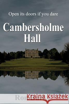 Cambersholme Hall: Open its doors if you dare Burke, Ron 9780648369707 R & S Burke - książka