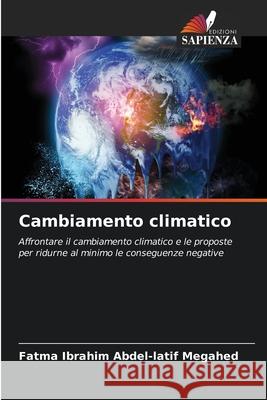 Cambiamento climatico Fatma Ibrahim Abdel-Latif Megahed 9786207741489 Edizioni Sapienza - książka