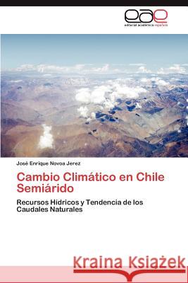 Cambio Climático en Chile Semiárido Novoa Jerez José Enrique 9783844338232 Editorial Acad Mica Espa Ola - książka