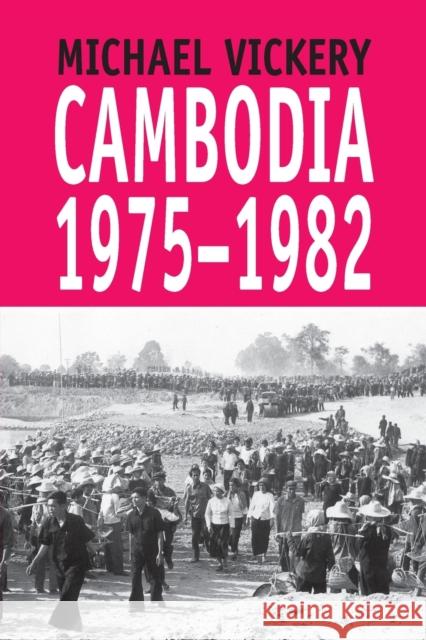 Cambodia, 1975-1982 Michael Vickery 9789747100815 Silkworm Books - książka