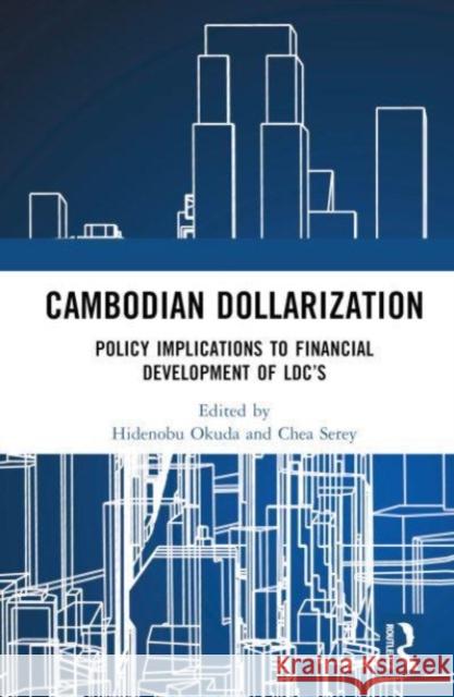 Cambodian Dollarization  9781032489162 Taylor & Francis Ltd - książka