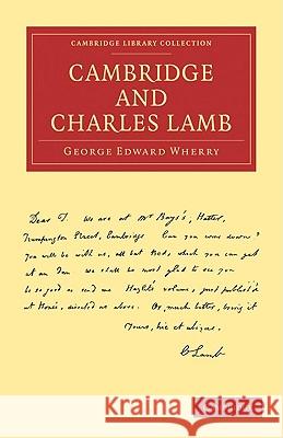 Cambridge and Charles Lamb George Edward Wherry 9781108002547 CAMBRIDGE UNIVERSITY PRESS - książka