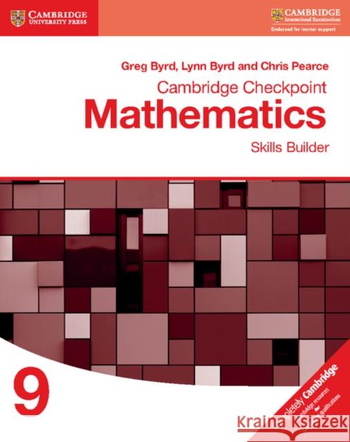 Cambridge Checkpoint Mathematics Skills Builder Workbook 9 Greg Byrd, Lynn Byrd, Chris Pearce 9781316637401 Cambridge University Press - książka