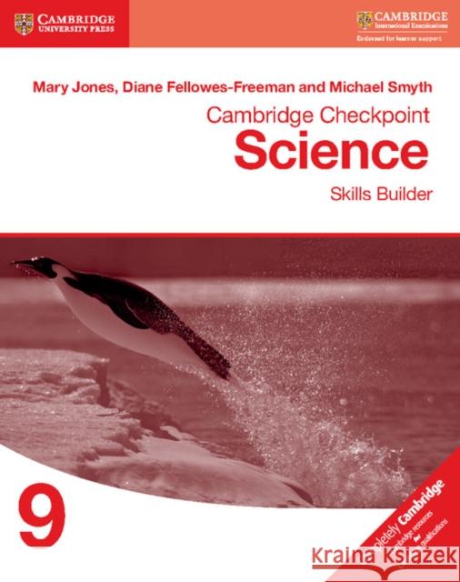 Cambridge Checkpoint Science Skills Builder Workbook 9 Mary Jones, Diane Fellowes-Freeman, Michael Smyth 9781316637241 Cambridge University Press - książka