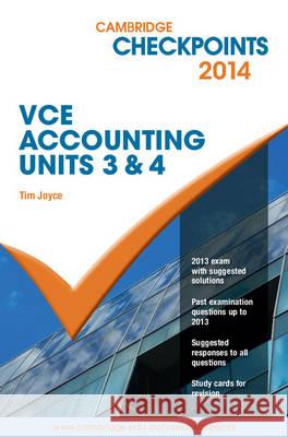 Cambridge Checkpoints VCE Accounting Units 3 and 4 2014 Tim Joyce 9781107628793 Cambridge University Press (ML) - książka