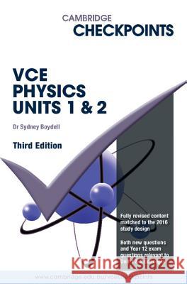 Cambridge Checkpoints Vce Physics Units 1 and 2 Sydney Boydell 9781316502679 Cambridge University Press - książka