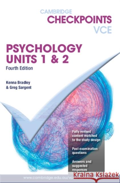 Cambridge Checkpoints VCE Psychology Units 1&2 Kenna Bradley, Greg Sargent 9781009308335 Cambridge University Press - książka