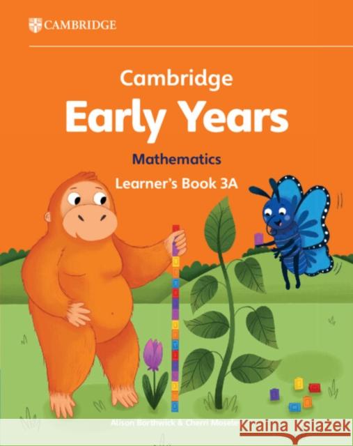 Cambridge Early Years Mathematics Learner's Book 3A: Early Years International Cherri Moseley 9781009387958 Cambridge University Press - książka