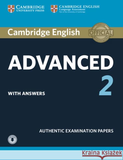 Cambridge English Advanced 2 Student's Book with answers and Audio: Authentic Examination Papers  9781316504499 Cambridge University Press - książka