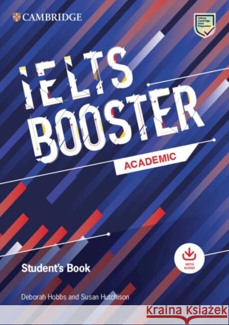 Cambridge English Exam Boosters IELTS Booster Academic Student's Book with Answers with Audio Deborah Hobbs Susan Hutchison  9781009299145 Cambridge University Press - książka