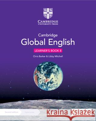 Cambridge Global English Learner's Book 8 with Digital Access (1 Year): For Cambridge Lower Secondary English as a Second Language Barker, Christopher 9781108816649 Cambridge University Press - książka