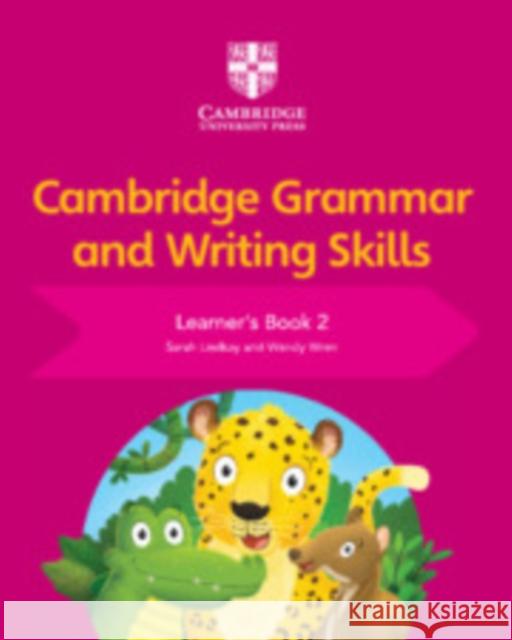 Cambridge Grammar and Writing Skills Learner's Book 2 Sarah Lindsay Wendy Wren 9781108730594 Cambridge University Press - książka