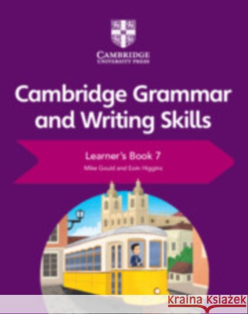 Cambridge Grammar and Writing Skills Learner's Book 7 Mike Gould Eoin Higgins 9781108719292 Cambridge University Press - książka