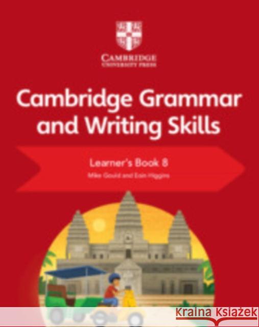 Cambridge Grammar and Writing Skills Learner's Book 8 Mike Gould Eoin Higgins 9781108719308 Cambridge University Press - książka