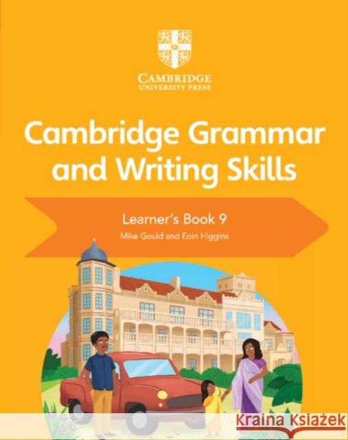 Cambridge Grammar and Writing Skills Learner's Book 9 Mike Gould Eoin Higgins 9781108719315 Cambridge University Press - książka