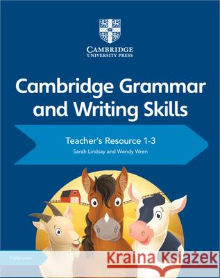 Cambridge Grammar and Writing Skills Teacher's Resource with Digital Access 1-3 Lindsay, Sarah 9781108765466 Cambridge University Press - książka