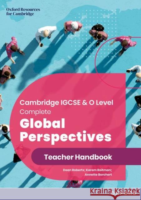 Cambridge IGCSE & O Level Complete Global Perspectives: Teacher Handbook Borchert, Annette 9781382042567 Oxford University Press - książka