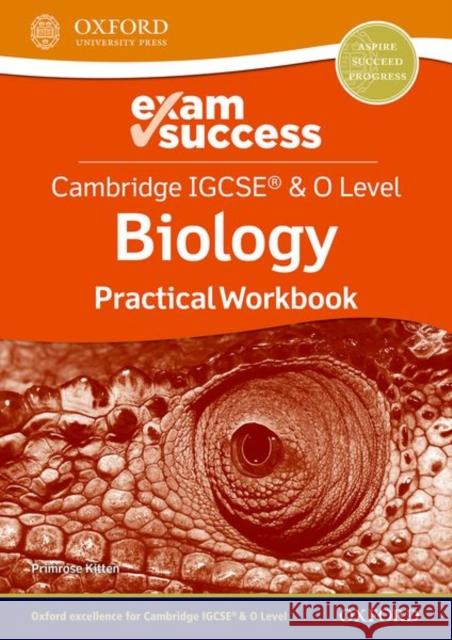 Cambridge Igcse and O Level Biology Exam Success: Practical Workbook Kitten, Primrose 9781382006330 Oxford University Press - książka