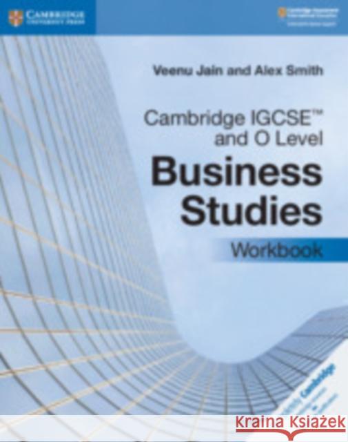 Cambridge IGCSE™ and O Level Business Studies Workbook Alex Smith 9781108710008 Cambridge University Press - książka