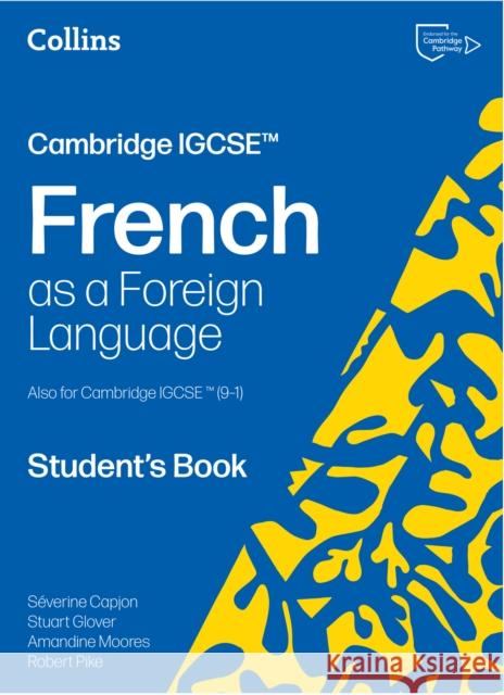 Cambridge IGCSE™ French Student's Book Pike, Robert 9780008789176 HarperCollins Publishers - książka