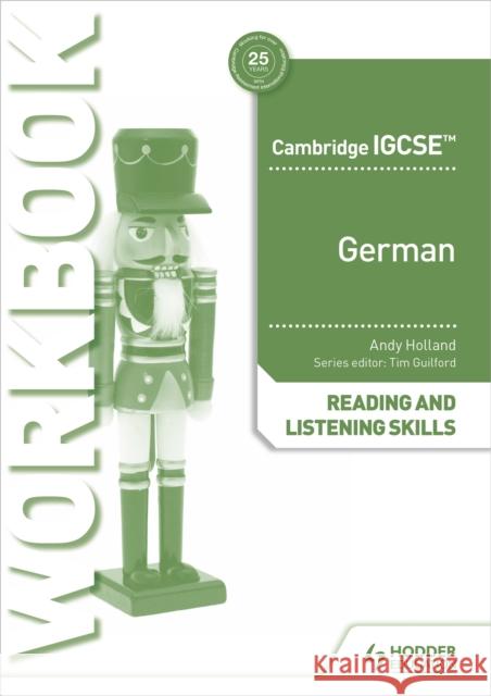 Cambridge IGCSE™ German Reading and Listening Skills Workbook Andrew Holland 9781398329423 Hodder Education - książka