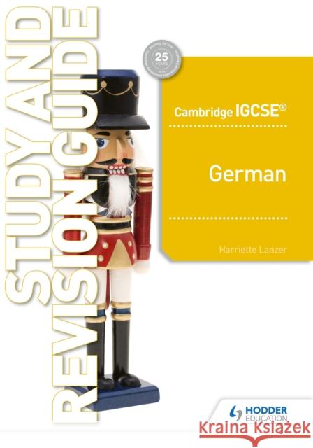Cambridge IGCSE™ German Study and Revision Guide Lanzer, Harriette 9781510448186 Hodder Education - książka