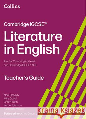 Cambridge IGCSE™ Literature in English Teacher’s Guide Chris Green 9780008781200 HarperCollins Publishers - książka