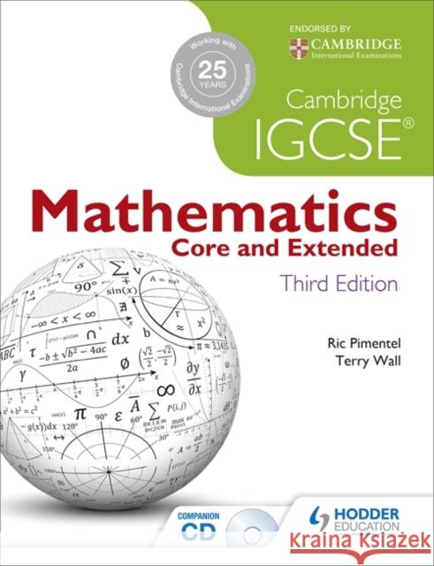 Cambridge IGCSE Mathematics Core and Extended 3ed + CD Ric Pimentel 9781444191707  - książka