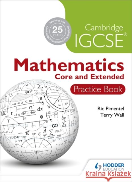 Cambridge Igcse Mathematics Core and Extended Practice Book Wall, Terry 9781444180466  - książka