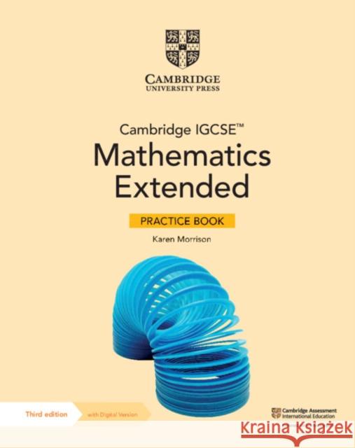 Cambridge IGCSE™ Mathematics Extended Practice Book with Digital Version (2 Years' Access) Karen Morrison 9781009297974 Cambridge University Press - książka