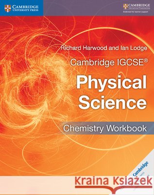 Cambridge IGCSE® Physical Science Chemistry Workbook Richard Harwood, Ian Lodge 9781316633519 Cambridge University Press - książka
