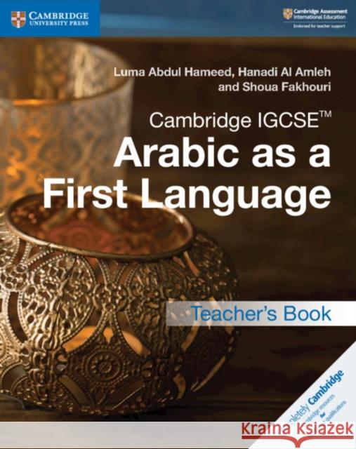 Cambridge Igcse(tm) Arabic as a First Language Teacher's Book Abdul Hameed, Luma 9781316636190 Cambridge University Press - książka