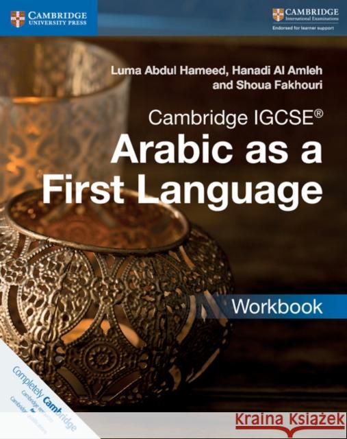 Cambridge Igcse(tm) Arabic as a First Language Workbook Abdul Hameed, Luma 9781316636183 Cambridge University Press - książka