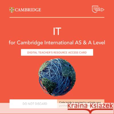 Cambridge International AS & A Level IT Digital Teacher's Resource Access Card David Waller 9781009453004 Cambridge University Press - książka