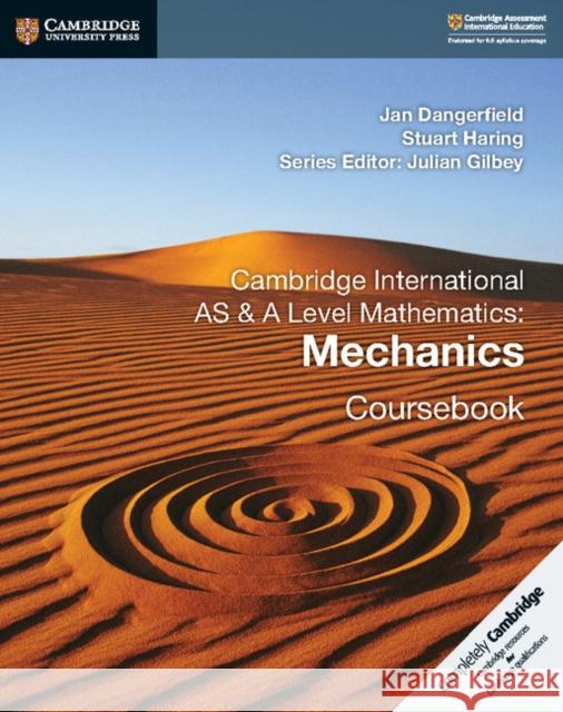 Cambridge International as & a Level Mathematics: Mechanics Coursebook Jan Dangerfield Stuart Haring Julian Gilbey 9781108407267 Cambridge University Press - książka