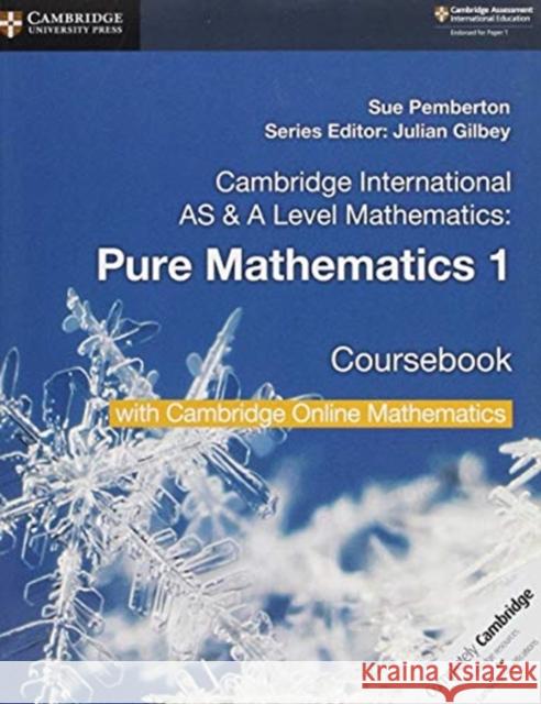 Cambridge International AS & A Level Mathematics Pure Mathematics 1 Coursebook with Cambridge Online Mathematics (2 Years) Sue Pemberton 9781108562898 Cambridge University Press - książka